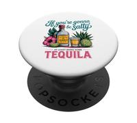 Tequila Funny If You're Gonna Be Salty PopSockets Adhesive PopGrip