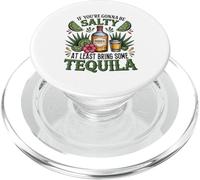 Tequila Funny If You're Gonna Be Salty PopSockets PopGrip for MagSafe