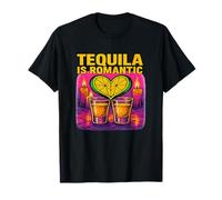 Tequila is Romantic Shot Glass Heart Love Drink Lover T-Shirt