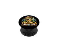 Tequila Made Me Do It Funny Tequila Lover Cinco de Mayo PopSockets Adhesive PopGrip