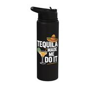 Tequila Made Me Do It Stainless Steel Insulated Water Bottle