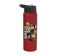 Tequila Made Me Do It Stainless Steel Insulated Water Bottle