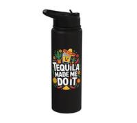 Tequila Made Me Do It Stainless Steel Insulated Water Bottle