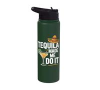 Tequila Made Me Do It Stainless Steel Insulated Water Bottle