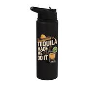 Tequila Made Me Do It Stainless Steel Insulated Water Bottle