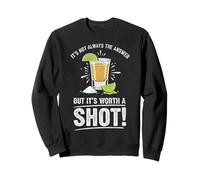 Tequila Shot Lover Party Graphic Funny Drinking Quote & Lime Sweatshirt