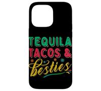 Tequila Tacos And Best Friends Mexican Besties Cinco De Mayo Case for iPhone 14 Pro Max