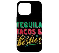Tequila Tacos And Best Friends Mexican Besties Cinco De Mayo Case for iPhone 16 Pro