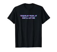 Tequila Yeah If She'll Let Me Drunk Husband Adult Humor Value Graphic T-Shirt, Men, Black, L