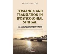 Teraanga and Translation in (Post)Colonial Senegal: The case of Ousmane Socé’s Karim