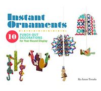 Terada, Junzo - Instant Ornaments Junzo Terada: 10 Punch-Out Decorations for Year-Round Display