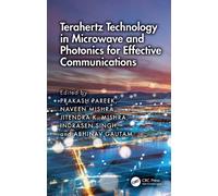 Terahertz Technology in Microwave and Photonics for Effective Communications