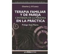 Terapia familiar y de pareja centrada en la persona en la práctica (Colección Profesional)
