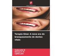 Terapia Glow: A nova era do branqueamento de dentes vitais