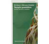 Terapia guestáltica (3a ed): Perfiles de teoría y práctica (Psicología y psicoanálisis)