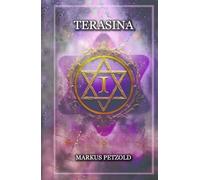 Terasina - The World Beyond Dreams: Volume 1 - Atakan's Prison