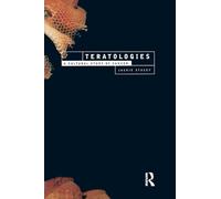 Teratologies : A Cultural Study of Cancer
