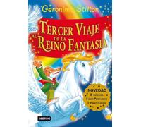 Tercer viaje al Reino de la Fantasía: ¡Libro con olores!: 3 (Geronimo Stilton)