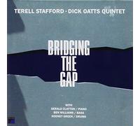 Terell Stafford / Dick Oatts Quintet - Bridging the Gap