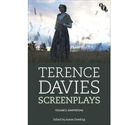 Terence Davies Screenplays, Volume II: Adaptations: 2
