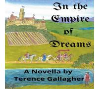 Terence Gallagher In the Empire of Dreams Paperback Book Terence Gallagher Multicolor