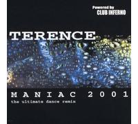 Terence - Maniac 2001 Ultimate Dance Remixes