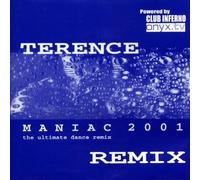 Terence - Maniacs 2001 Rmx-Flashdance