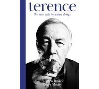 Terence : The Man Who Invented Design