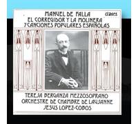 Teresa Berganza, Juan Antonio Alvares Parejo, Orchestre De Chambre De Lausanne & - Manuel De Falla: El Corregidor Y La Molinera - 7 Canciones Populares Espa?las by Teresa Berganza, Juan Antonio Alvares Parejo, Orchestre De Chambre De Lausanne & (2010-12-13j