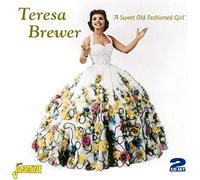 Teresa Brewer - A Sweet Old Fashioned Girl