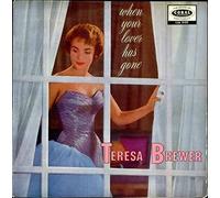 Teresa Brewer - When Your Lover Has Gone