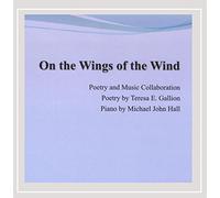 Teresa E. Gallion & Michael John Hall - On the Wings of the Wind