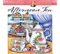 Teresa Goodridge Creative Haven Afternoon Tea Coloring Book Paperback Teresa Goodridge Multicolor