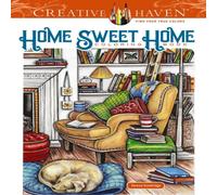 Teresa Goodridge Creative Haven Home Sweet Home Coloring Book Paperback Teresa Goodridge Multicolor