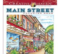 Teresa Goodridge Creative Haven Main Street Coloring Book Paperback Teresa Goodridge Multicolor