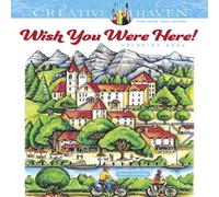Teresa Goodridge Creative Haven Wish You Were Here Coloring Book Paperback Teresa Goodridge Multicolor