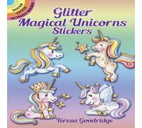 Teresa Goodridge Glitter Magical Unicorns Stickers Paperback Book Teresa Goodridge Multicolor
