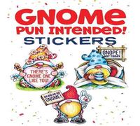 Teresa Goodridge Gnome Pun Intended Stickers Paperback Book Teresa Goodridge Multicolor