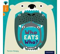 Teresa Heapy Oxford Reading Tree inFact: Level 6: Who Eats Who? Paperback Book Teresa Heapy Multicolor