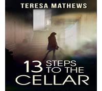 Teresa Mathews 13 Steps to the Cellar Paperback Book Teresa Mathews Multicolor