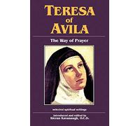 Teresa of Avila: The Way of Prayer
