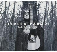 Teresa Parodi - TODO LO QUE TENGO