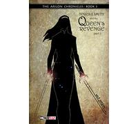 Teresa Smith and the Queen's Revenge, Part 1: Volume 3 (The Arilon Chronicles)