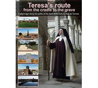Teresa's route- From the cradle to the grave