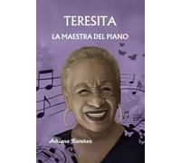 Teresita La maestra del piano (REVOLUCIONARIAS)