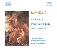 Terey-Smith:Capella Savaria - RAMEAU: Anacreon / Daphnis et Egle