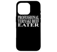 Teriyaki Beef Apparel | Amazing Funny Beef Lover Design Case for iPhone 16 Pro