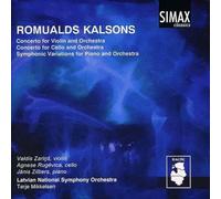 Terje Mikelsen - Romualds Kalsons: Violin Concerto; Cello Concerto; Symphonic Variations