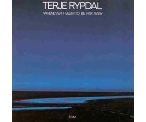 Terje Rypal: Whenever I Seem To Be Far Away by Terje Rypdal (2002-06-18)