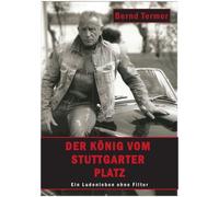 Termer - Der Knig vom Stuttgarter Platz Ein Ludenleben ohne Filter - - X555z